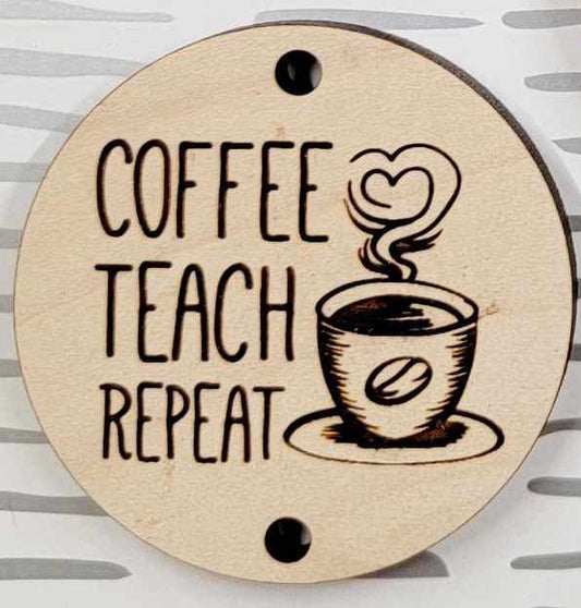 Lanyard Disc - Coffee Teach Repeat